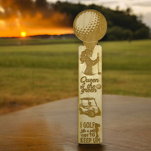 Bookmark - I Golf like a girl Try to Keep Up - Birch wood