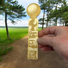 Load image into Gallery viewer, Bookmark - I Golf like a girl Try to Keep Up - Birch wood