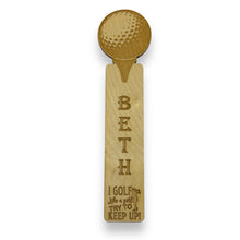 Load image into Gallery viewer, Bookmark - PERSONALIZED I Golf like a girl Try to Keep Up - Birch wood