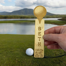 Load image into Gallery viewer, Bookmark - PERSONALIZED I Golf like a girl Try to Keep Up - Birch wood