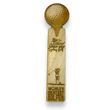 Load image into Gallery viewer, Bookmark - Worlds okayest golfer - birch wood