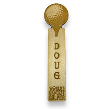 Load image into Gallery viewer, Bookmark - PERSONALIZED Worlds okayest golfer - birch wood