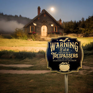 Sign - BLACK - CUSTOM Warning Witch Property Halloween sign