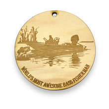 Load image into Gallery viewer, Ornament - Worlds most awesome Bass Fisherman Raw Wood