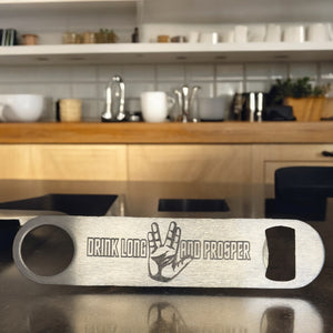 Drink Long and Prosper - Bottle Opener