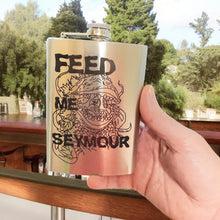 Load image into Gallery viewer, 8oz Feed Me Seymour Stainless Steel Flask