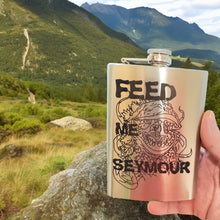 Load image into Gallery viewer, 8oz Feed Me Seymour Stainless Steel Flask