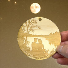 Load image into Gallery viewer, Ornament - I love you to the moon and back Raw Wood