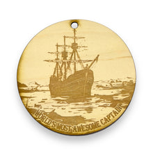 Load image into Gallery viewer, Ornament - World&#39;s Most Awesome Captain Raw Wood