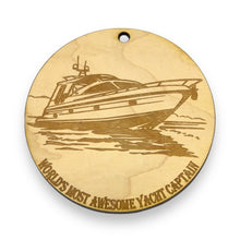 Load image into Gallery viewer, Ornament - World&#39;s Most Awesome Yacht Captain Raw Wood