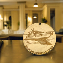 Load image into Gallery viewer, Ornament - World&#39;s Most Awesome Yacht Captain Raw Wood