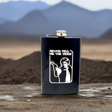 Load image into Gallery viewer, 8oz BLACK Never Tell Me the Odds Flask