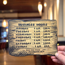 Load image into Gallery viewer, Sign - BLACK - Business Hours PERSONALIZED Wood Plank Sign