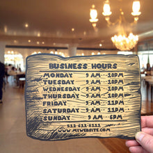 Load image into Gallery viewer, Sign - BLACK - Business Hours PERSONALIZED Wood Plank Sign