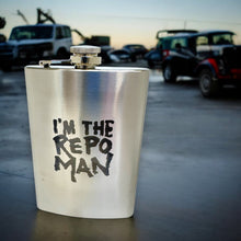 Load image into Gallery viewer, 8oz I&#39;m the Repo Man Stainless Steel Flask