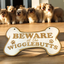 Load image into Gallery viewer, Sign - CUSTOM Beware of the Wigglebutts Sign