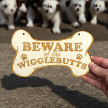 Load image into Gallery viewer, Sign - CUSTOM Beware of the Wigglebutts Sign