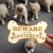 Load image into Gallery viewer, Sign - CUSTOM Beware of the Wigglebutts Sign