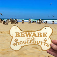 Load image into Gallery viewer, Sign - CUSTOM Beware of the Wigglebutts Sign