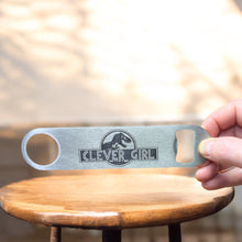 Load image into Gallery viewer, Clever Girl - Bottle Opener