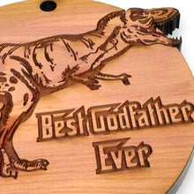 Load image into Gallery viewer, TRex Dinosaur Best Godfather Ever - Cedar Ornament