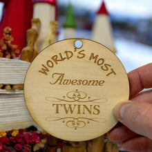 Load image into Gallery viewer, Ornament - World&#39;s most awesome Twins - Raw Wood