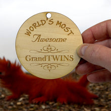 Load image into Gallery viewer, Ornament - World&#39;s most awesome GrandTwins - Raw Wood