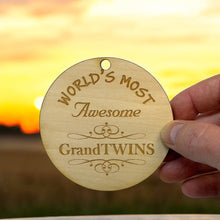 Load image into Gallery viewer, Ornament - World&#39;s most awesome GrandTwins - Raw Wood