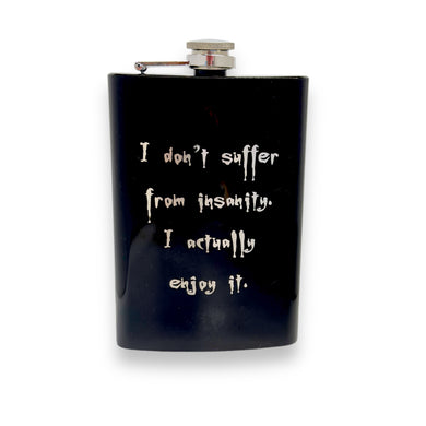 8oz BLACK I Don't Suffer From Insanity Flask