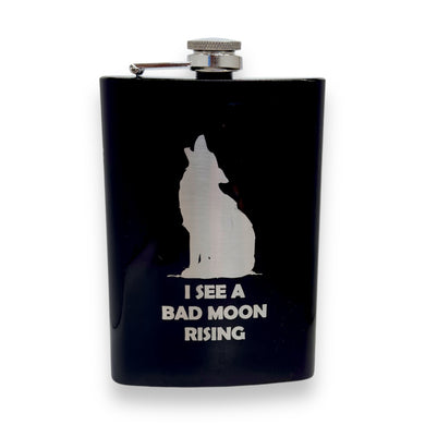 8oz BLACK I See a Bad Moon Rising Flask