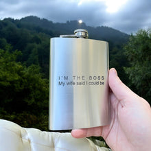 Load image into Gallery viewer, 8oz - Im the Boss My wife said I could be - SS Flask