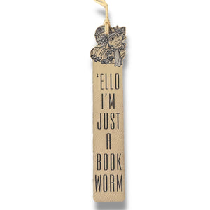 Bookmark - LEATHER - Ello Im Just a Book Worm