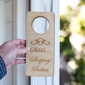 Shh Sleeping Babies Door Sign - Raw Wood