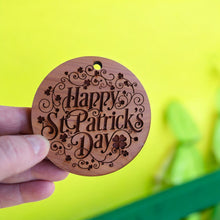 Load image into Gallery viewer, Happy St. Patricks Day - Raw Cedar Ornament 3x3in