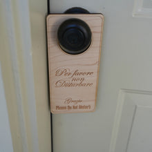 Load image into Gallery viewer, Italian Language - Please Do Not Disturb - Door Hanger - Raw Wood 9x4