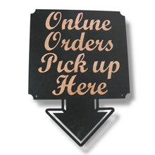 Load image into Gallery viewer, BLACK Online Orders Pick up Here 13x17 Sign LEFT RIGHT or DOWN ARROW