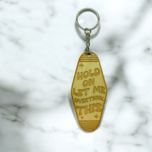 Load image into Gallery viewer, Keychain - Hold on let me rethink this - Birch wood