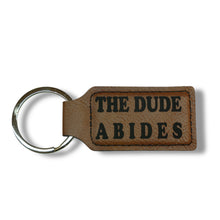 Load image into Gallery viewer, Keychain - Rectangle - The Dude Abides - Leather