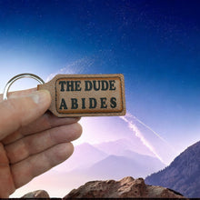 Load image into Gallery viewer, Keychain - Rectangle - The Dude Abides - Leather