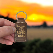 Load image into Gallery viewer, Keychain - Rectangle - Sarcasm is my Super Power - Leather