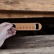 Load image into Gallery viewer, Wooden Bottle Opener - Choose your Weapon
