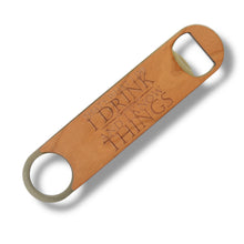Load image into Gallery viewer, Wooden Bottle Opener - Thats what I do