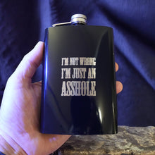 Load image into Gallery viewer, 8oz BLACK I&#39;m Not Wrong Flask