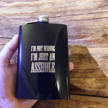 Load image into Gallery viewer, 8oz BLACK I&#39;m Not Wrong Flask