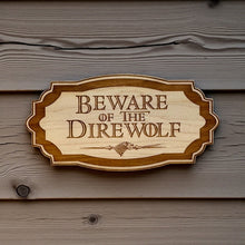 Load image into Gallery viewer, Sign - Beware of the Direwolf - Raw Wood 3x6 inches NO HOLES