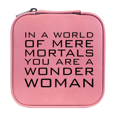 Jewelry Box 4x4 - CUSTOM - In a world of mere mortals you are a W W