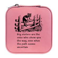 Load image into Gallery viewer, Jewelry Box 4x4 - CUSTOM - Big sisters are the ones who show you the way, even when the path seems uncertain
