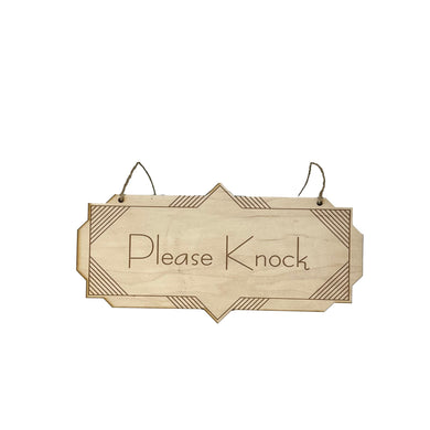 Please Knock - Raw Wood Door Sign 4x8