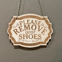 Load image into Gallery viewer, Please Remove Your Shoes - Raw Wood Door Sign 7x9.5in