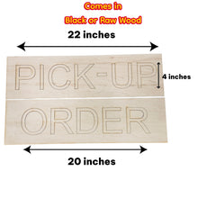 Load image into Gallery viewer, Sign - Pick up Order - Cutout with installation template